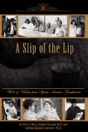 A Slip of the Lip: Words of Wisdom from African American Grandparents