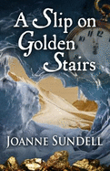 A Slip on Golden Stairs: Wanted: Dead or Alive