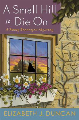 A Small Hill to Die on - Duncan, Elizabeth J