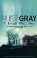 A Small Weeping - Gray, Alex