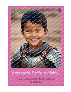 A smiling kid: The Warrior Within...: A user's manual of life for children