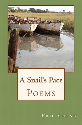 A Snail's Pace - Cheng, Eric