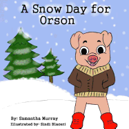 A Snow Day for Orson