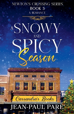 A Snowy and Spicy Season - Pare, Jean-Paul