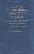 A Social and Religious History of the Jews: Index to Volumes 9-18 - Baron, Salo Wittmayer