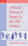 A Social History of France in the 19th Century