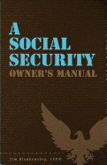 A Social Security Owner's Manual