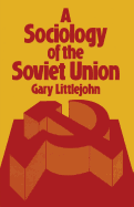 A Sociology of the Soviet Union