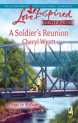 A Soldier's Reunion - Wyatt, Cheryl