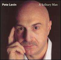 A Solitary Man - Pete Levin