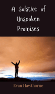 A Solstice of Unspoken Promises