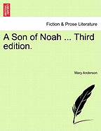 A Son of Noah ... Third Edition.