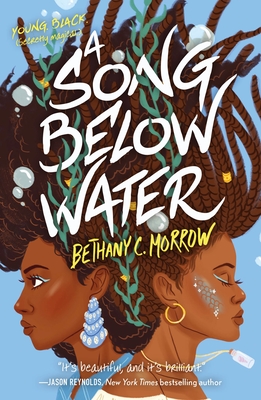 A Song Below Water - Morrow, Bethany C