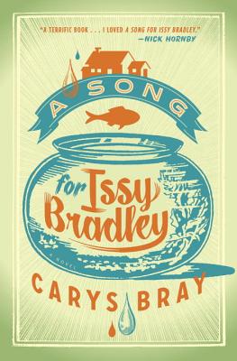 A Song for Issy Bradley - Bray, Carys