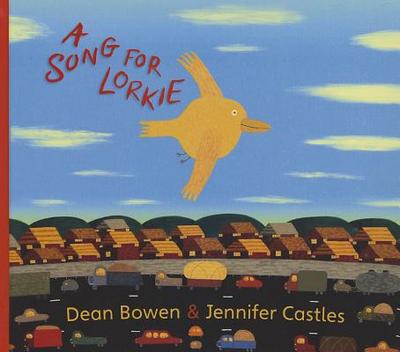 A Song for Lorkie - Castles, Jennifer, and Bowen, Dean