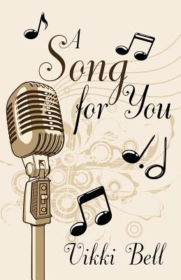 A Song for You - Bell, Vikki, Dr.