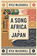 A Song of Africa & Japan