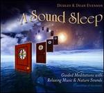 A Sound Sleep: Guided Meditations With Relaxing Music & Nature Sounds