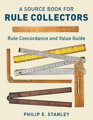 A Source Book for Rule Collectors with Rule Concordance and Value Guide - Stanley, Phil