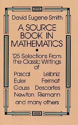 A Source Book in Mathematics - Smith, David Eugene