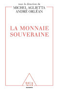 A Sovereign Currency / La Monnaie souveraine