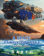 A Space Family Odyssey: Lost in Space