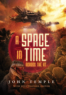 A Space In Time: Across The KT