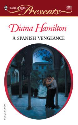 A Spanish Vengeance - Hamilton, Diana