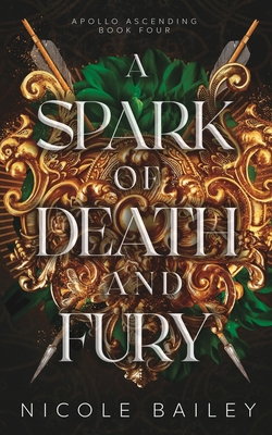 A Spark of Death and Fury - Bailey, Nicole