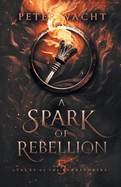 A Spark of Rebellion