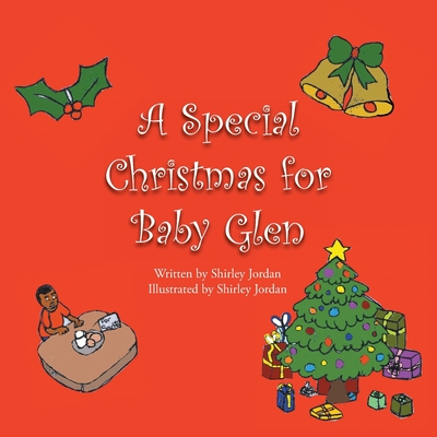 A Special Christmas for Baby Glen - Jordan, Shirley