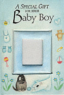 A Special Gift for Your Baby Boy - Medina, Sarah