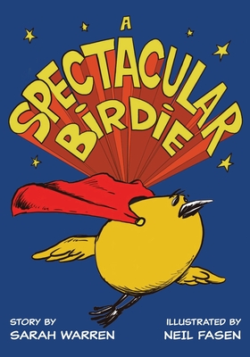 A Spectacular Birdie - Warren, Sarah