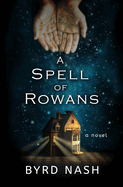 A Spell of Rowans