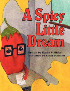 A Spicy Little Dream - Miller, Kathy S