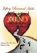 A Spiritual Journey Through Poetic Conversations: Speaking from the Heart