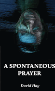 A Spontaneous Prayer//Amor Novus (2023)