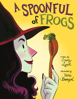 A Spoonful of Frogs: A Halloween Book for Kids - Lyall, Casey