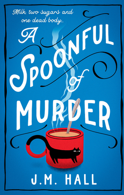 A Spoonful of Murder - Hall, J.M.