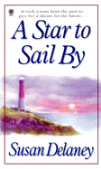 A Star to Sail by - Delaney, Susan