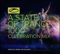 A State of Trance 1000: Celebration Mix - Various Artists