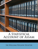 A Statistical Account of Assam