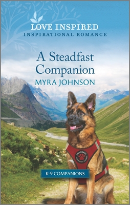 A Steadfast Companion: An Uplifting Inspirational Romance - Johnson, Myra