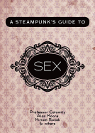 A Steampunk's Guide to Sex