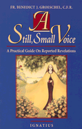 A Still Small Voice: A Practical Guide on Reported Revelations
