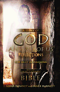 A Story of God and All of Us Reflections: 100 Daily Inspirations Based on the Epic TV Miniseries the Bible