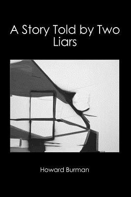 A Story Told by Two Liars - Burman, Howard