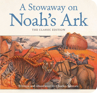 A Stowaway on Noah's Ark Board Book: The Classic Edition