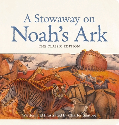 A Stowaway on Noah's Ark Oversized Padded Board Book: The Classic Edition - 