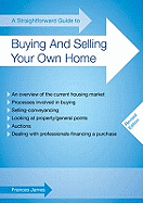 A Straightforward Guide To Buying And Selling Your Own Home